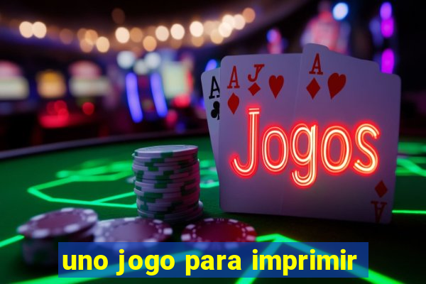 uno jogo para imprimir